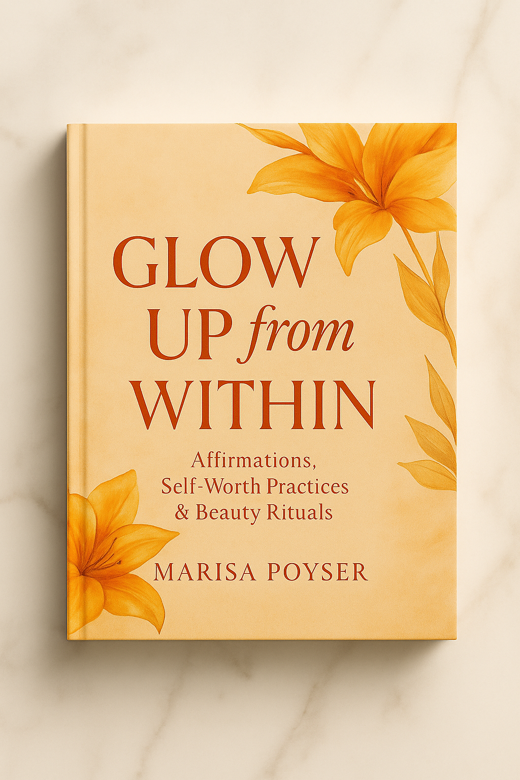 Glow Up From Within – Your Guide to Lasting Inner & Outer Radiance E-Book